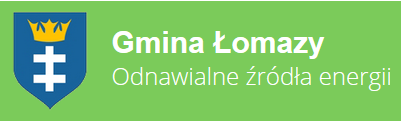 Herb Łomaz i napis Gmina Łomazy odnawialne źr&oacute;dła energii